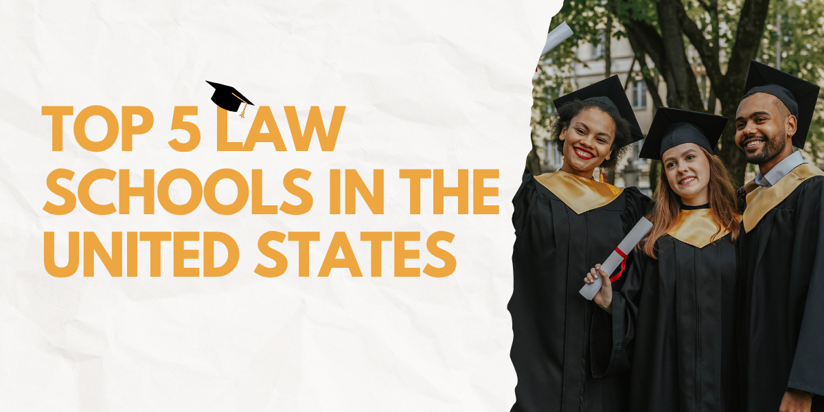 Top 5 Law Schools in the United States: Your Guide to Elite Legal Education (2025 Rankings)